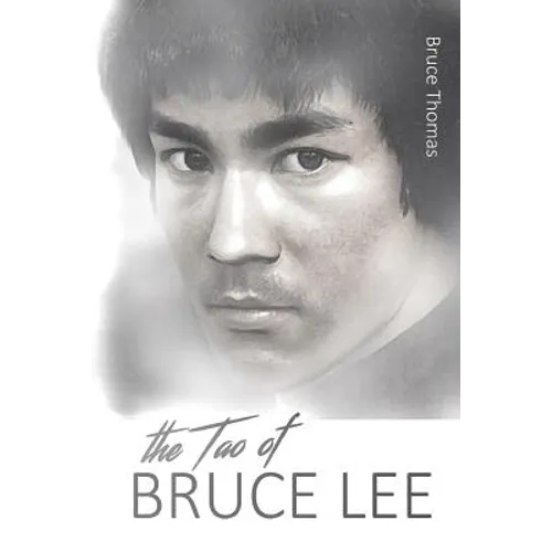 The Tao of Bruce Lee: Roots and Blossoms