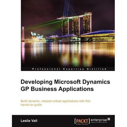 Developing Microsoft Dynamics GP Business Applications