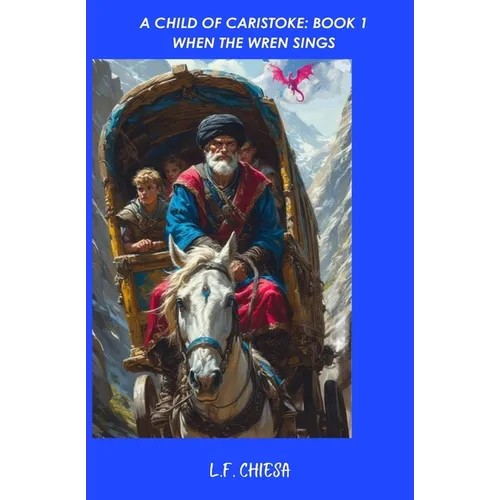 A Child of Caristoke: When the Wren Sings