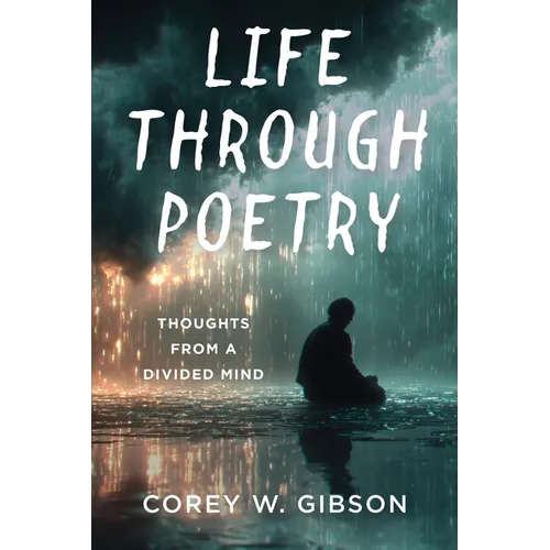 Life Through Poetry: Thoughts from a Divided Mind