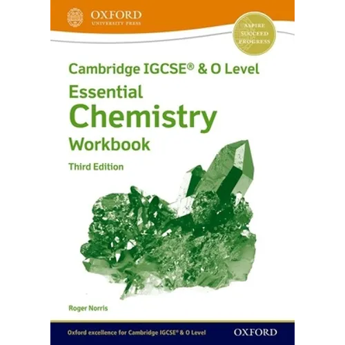 Cambridge Igcse(r) & O Level Essential Chemistry Workbook Third Edition