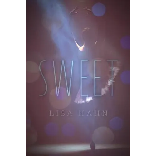 Sweet: Book One of The Bretton Falls Ballet Series