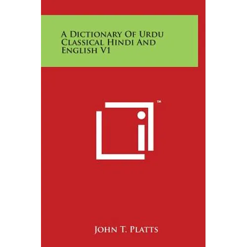 A Dictionary Of Urdu Classical Hindi And English V1