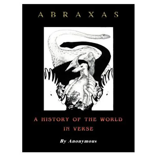 Abraxas: A History of the World in Verse