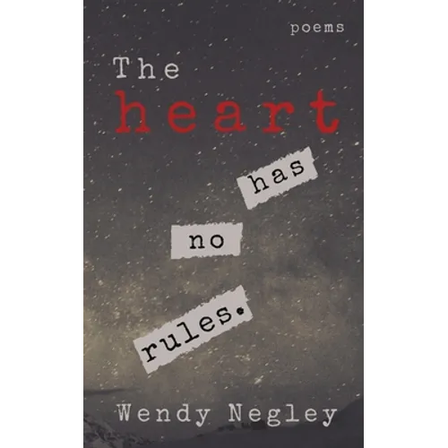 The Heart Has No Rules