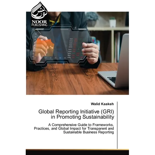 Global Reporting Initiative (GRI) in Promoting Sustainability