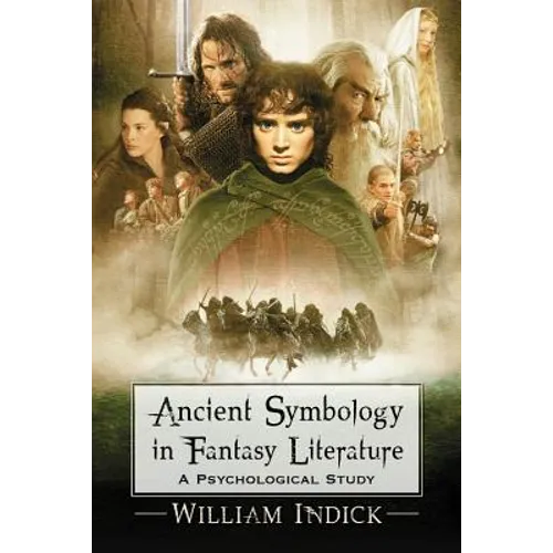 Ancient Symbology in Fantasy Literature: A Psychological Study