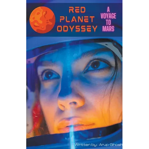 Red Planet Odyssey - A Voyage to Mars