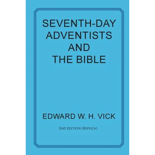 Seventh-Day Adventists and the Bible