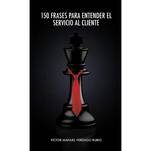 150 Frases para Entender el Servicio al Cliente