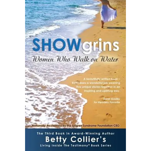 Showgrins: Women Who Walk on Water
