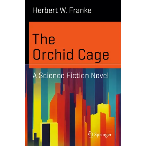 The Orchid Cage: A Science Fiction Novel