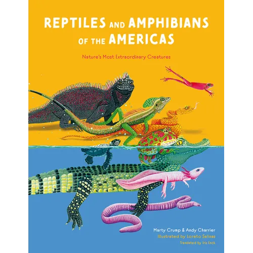 Reptiles and Amphibians of the Americas: Reptiles and Amphibians of the Americas