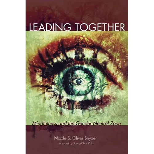 Leading Together: Mindfulness and the Gender Neutral Zone