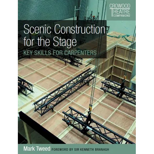Scenic Construction for the Stage: Key Skills for Carpenters