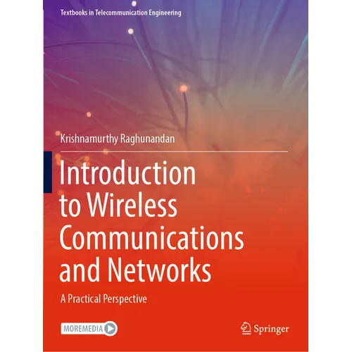 Introduction to Wireless Communications and Networks: A Practical Perspective