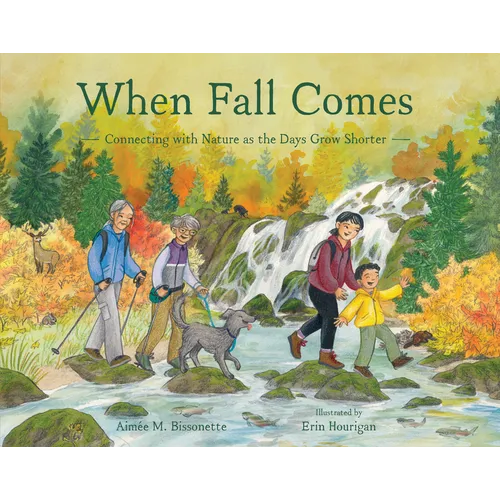 When Fall Comes: Connecting with Nature as the Days Grow Shorter