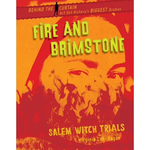 Fire and Brimstone: Salem Witch Trials