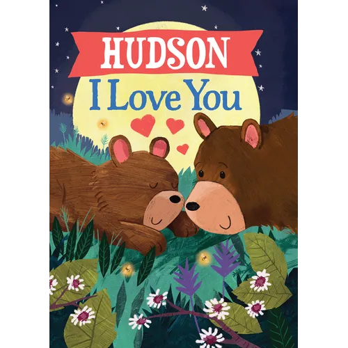 Hudson I Love You