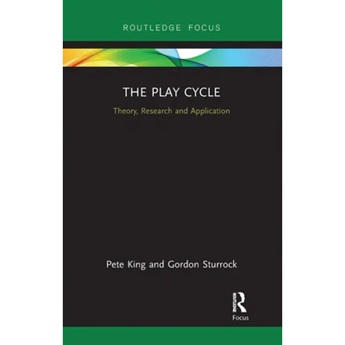 The Play Cycle: Theory, Research and Application