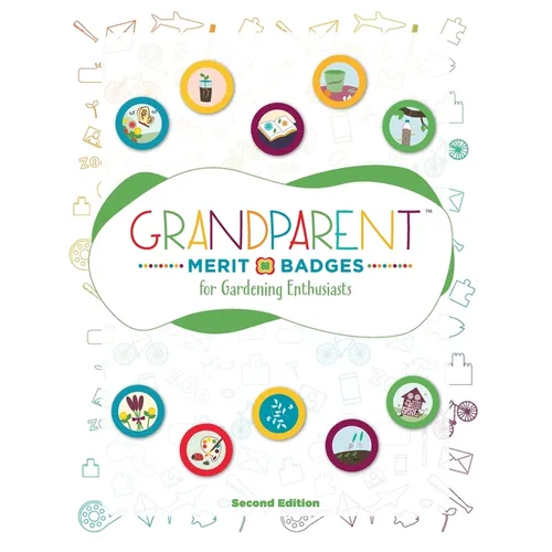 Grandparent Merit Badges (TM) for Gardening Enthusiasts