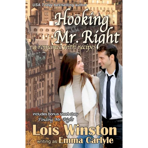Hooking Mr. Right: A Romance with Recipes