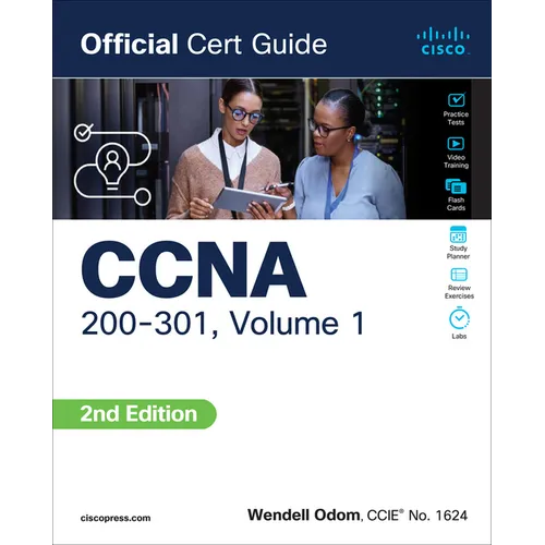 CCNA 200-301 Official Cert Guide, Volume 1