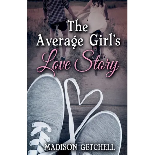 The Average Girl's Love Story