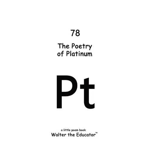 The Poetry of Platinum