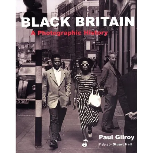Black Britain: A Photographic History