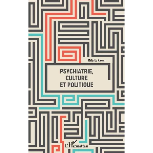 Psychiatrie, culture et politique