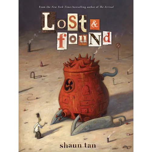 Lost & Found: Three by Shaun Tan