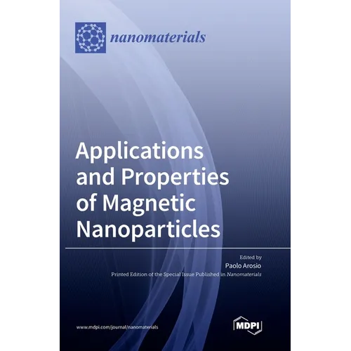 Applications and Properties of Magnetic Nanoparticles