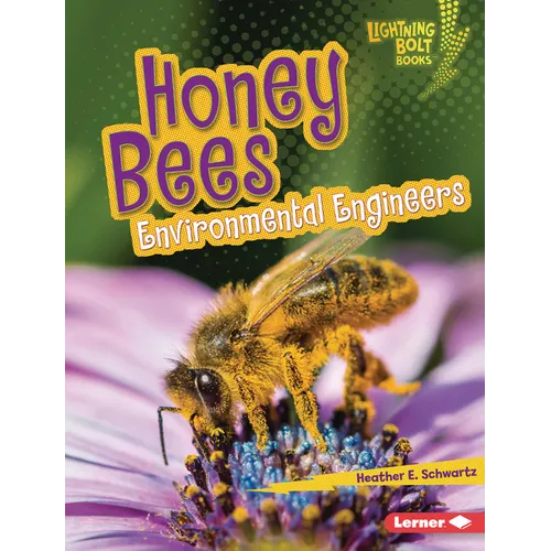 Honey Bees: Environmental Engineers
