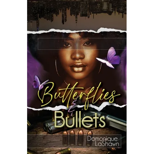 Butterflies & Bullets