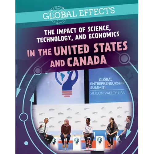 The Impact of Science, Technology, and Economics in the United States and Canada