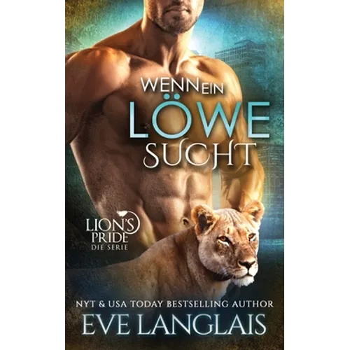 Wenn ein Löwe Sucht