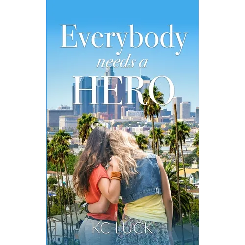 Everybody Needs a Hero