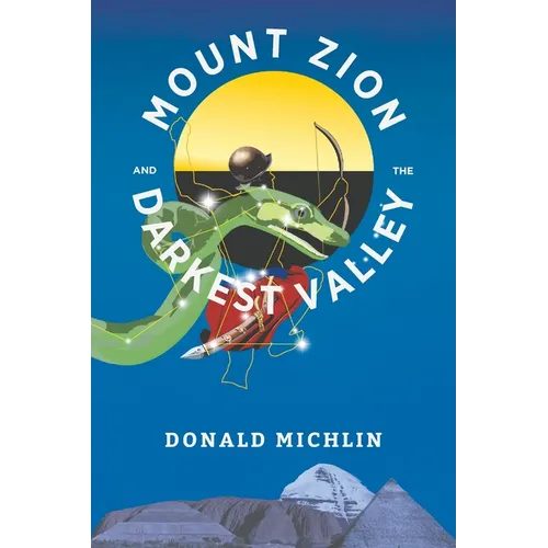 Mount Zion and the Darkest Valley