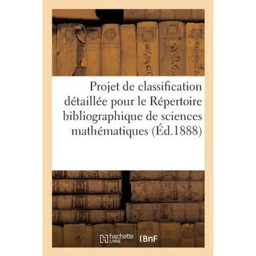 Projet de Classification Détaillée Pour Le Répertoire Bibliographique Des Sciences Mathématiques