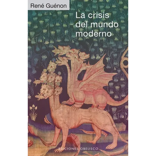 Crisis del Mundo Moderno, La