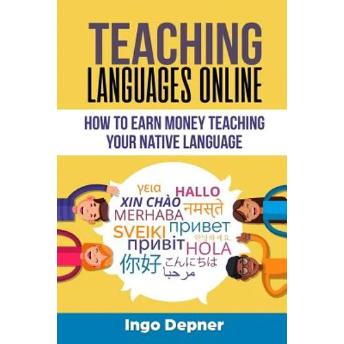 Teaching Languages Online: How to Earn Money Teaching Your Native Language