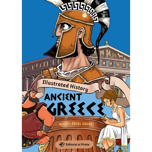 Illustrated History - Ancient Greece: Volume 3