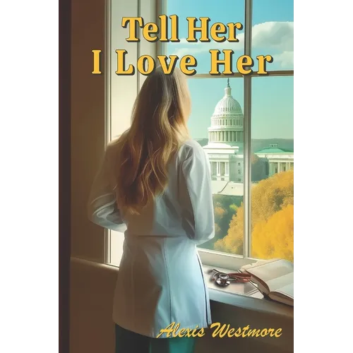 Tell Her I Love Her