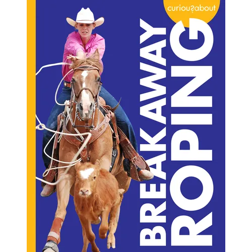 Curious about Breakaway Roping