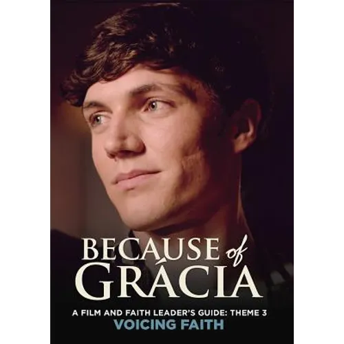 A Film and Faith Leader's Guide: Theme 3 Voicing Faith