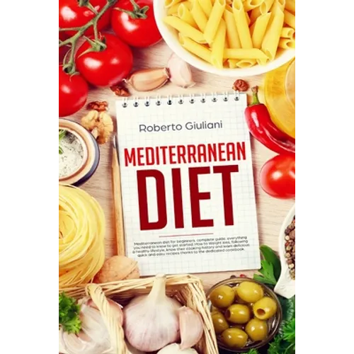 mediterranean diet: Mediterranean diet for beginners. complete guide. Everything you need to know to get started. How to Weight loss, foll