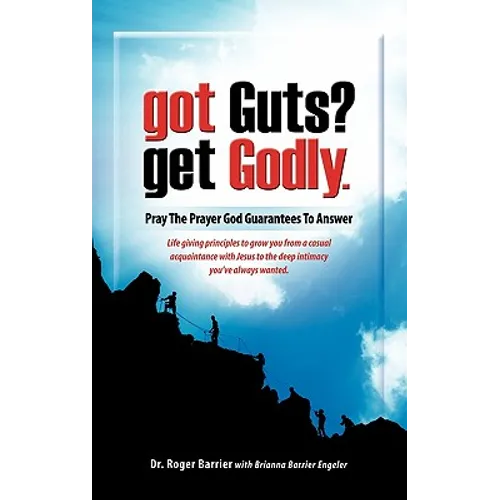 Got Guts? Get Godly!