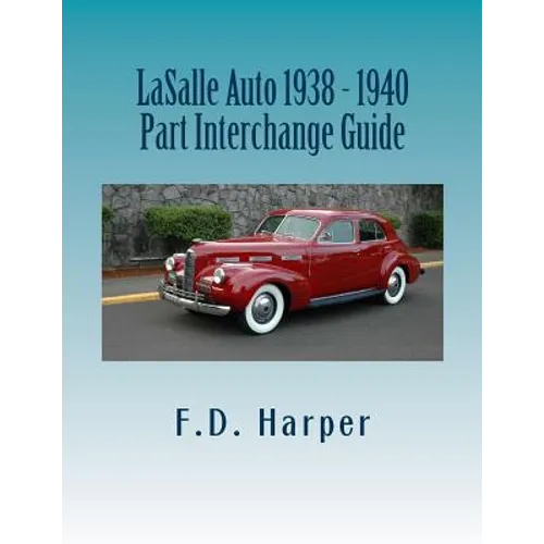 LaSalle Auto 1938 - 1940 Part Interchange Guide
