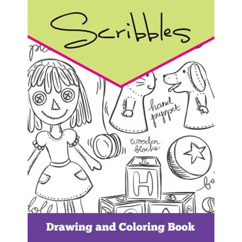 Scribbles: Drawing and Coloring Book